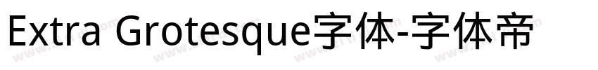 Extra Grotesque字体字体转换